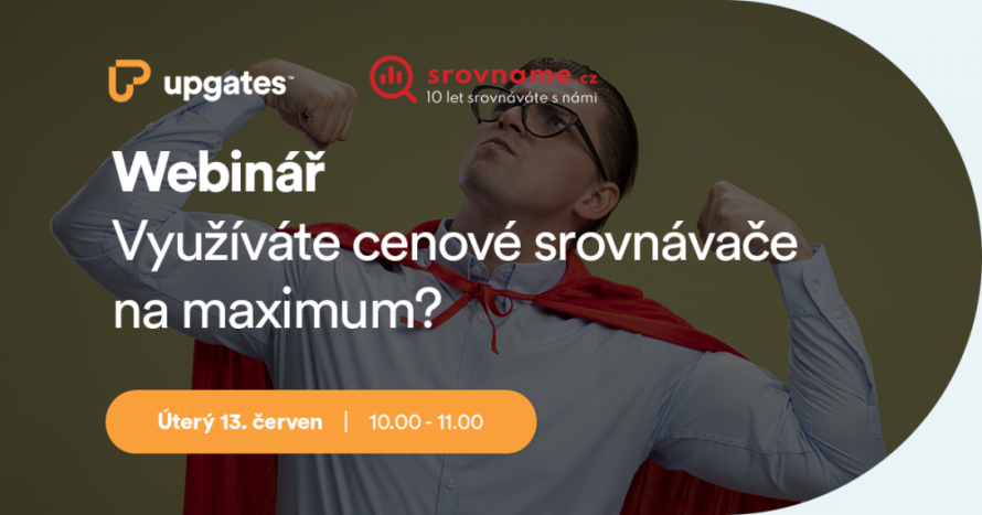 Webinář Srovnáme: Využíváte cenové srovnávače na maximum?
