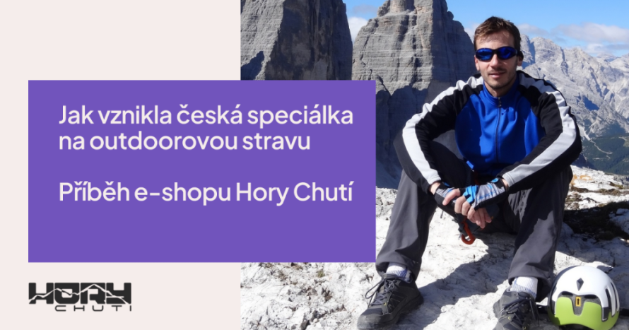 Příběh e-shopu Hory Chutí: Jak vznikla česká speciálka na outdoorovou stravu