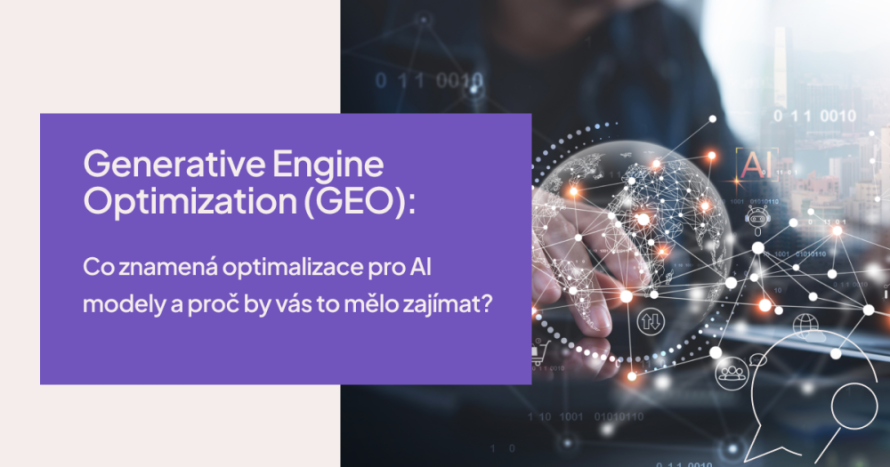 Generative Engine Optimization (GEO): Čo znamená optimalizácia pre AI modely a prečo by vás to malo zaujímať?