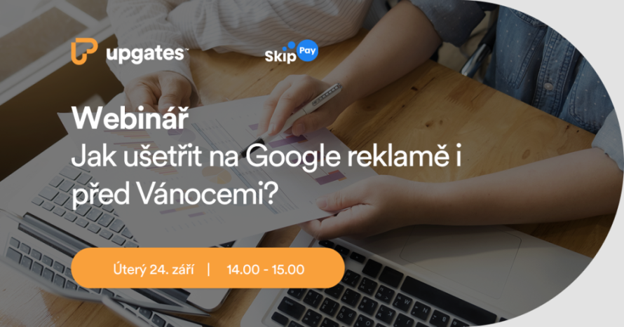 Webinár Skip Pay: Ako ušetriť na Google reklame aj pred Vianocami?