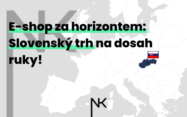 E-shop za horizontem: Slovenský trh na dosah ruky!